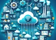 Nesnelerin İnterneti (IoT) ve Bulut Bilişim: Dijital Dönüşümün Dinamik İkilisi